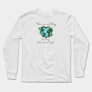 Reduce Reuse Recycle Long Sleeve T-Shirt